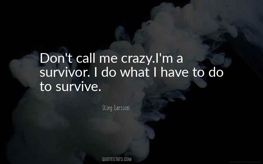 They Call You Crazy Quotes #381899