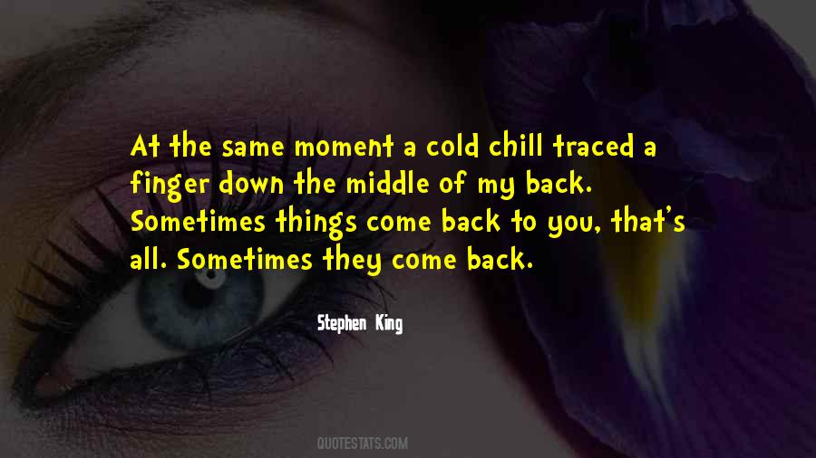They Come Back Quotes #1030249
