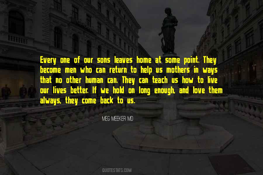 They Come Back Quotes #1746723