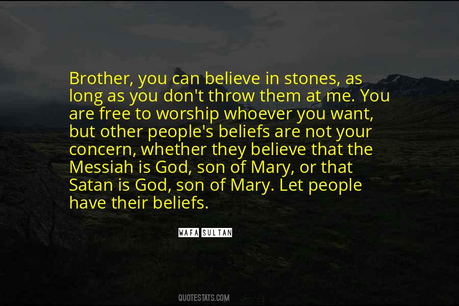 They Don't Believe In You Quotes #1092217