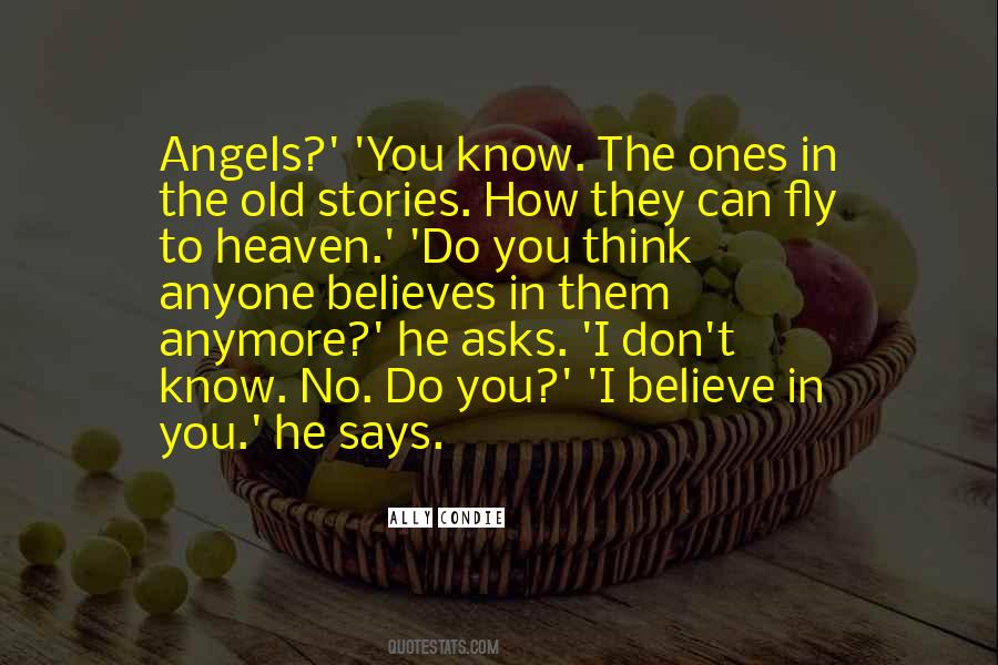 They Don't Believe In You Quotes #1184987