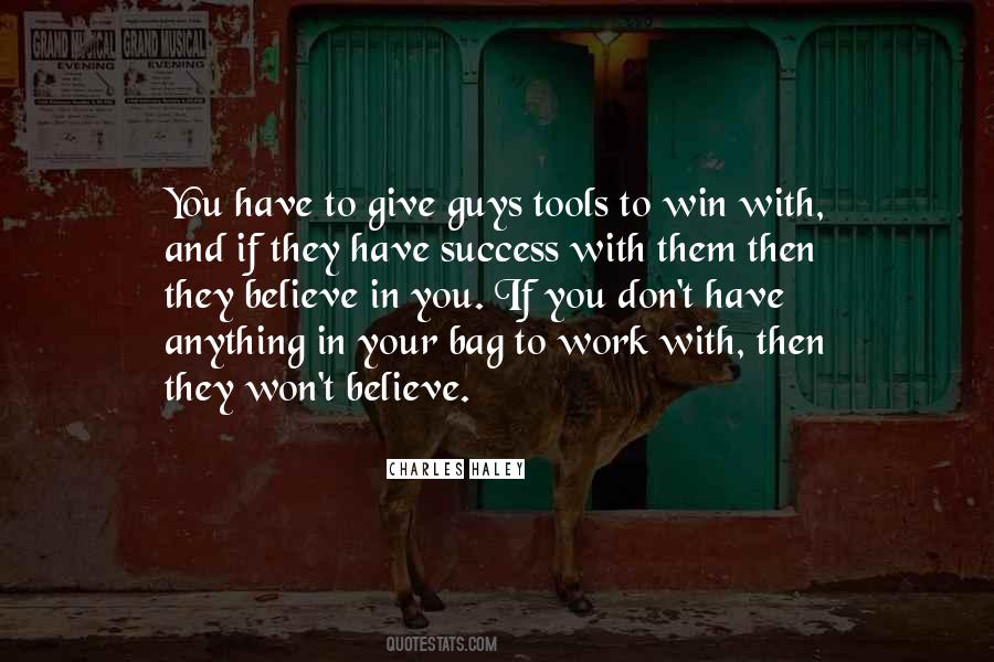 They Don't Believe In You Quotes #359144