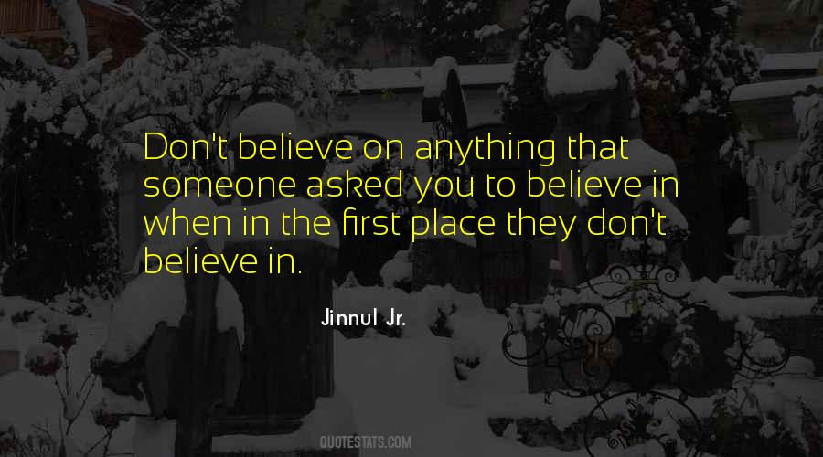 They Don't Believe In You Quotes #473931