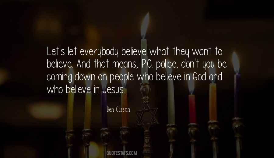 They Don't Believe In You Quotes #857974