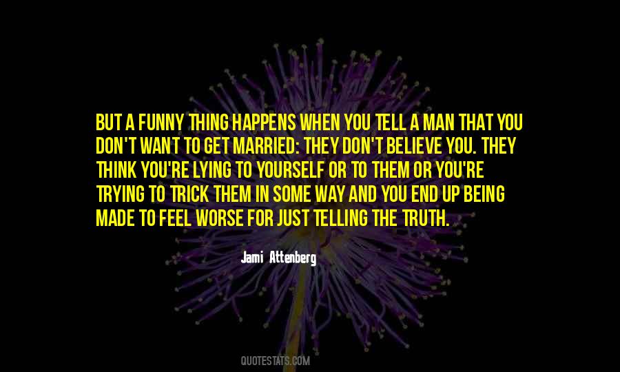 They Don't Believe In You Quotes #87699