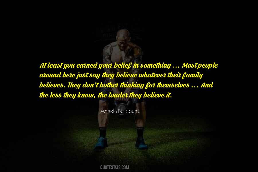 They Don't Believe In You Quotes #894037