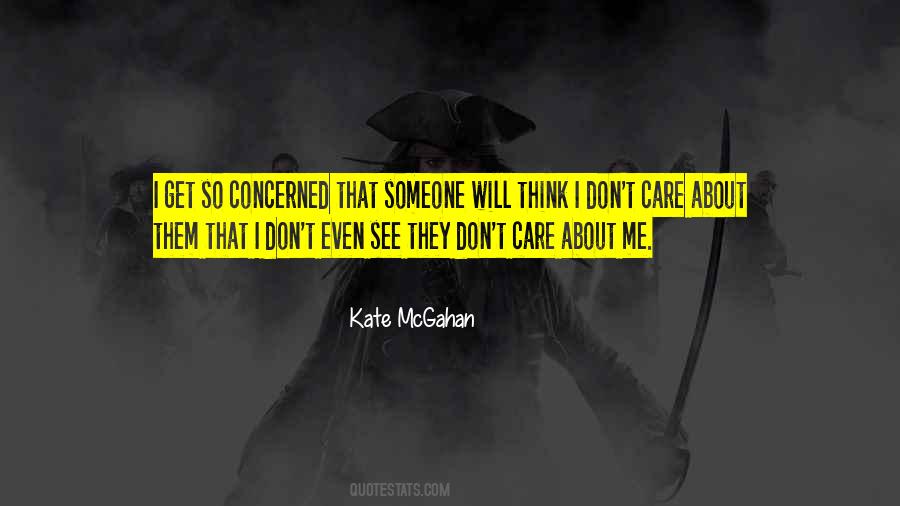 They Don't Care About Me Quotes #1174256