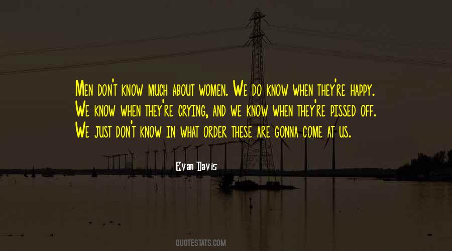 They Don't Know About Us Quotes #1575712