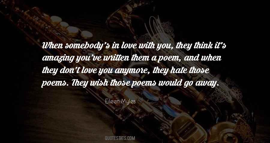 They Don't Love You Quotes #1031526
