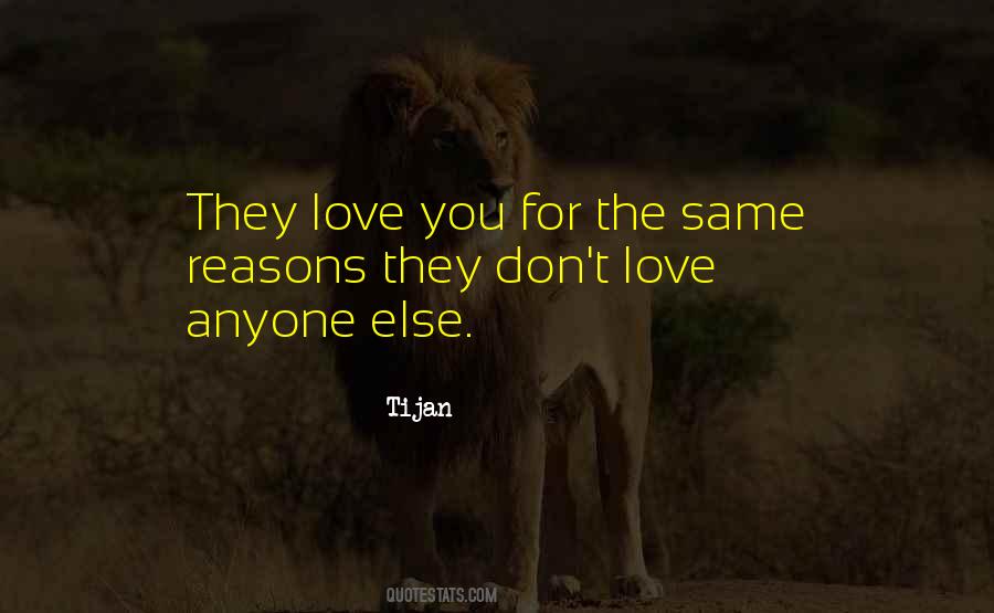 They Don't Love You Quotes #58923