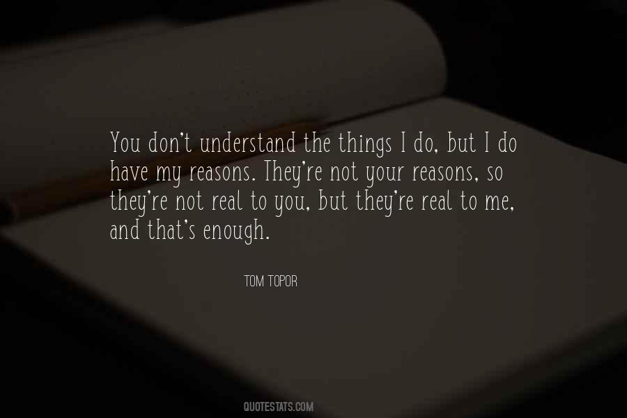 They Don't Understand Me Quotes #563658