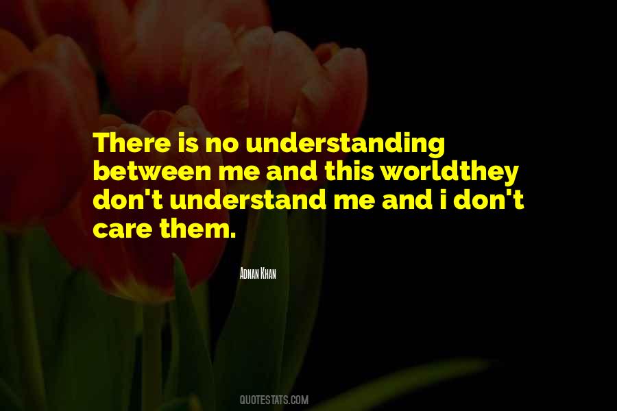 They Don't Understand Me Quotes #763961