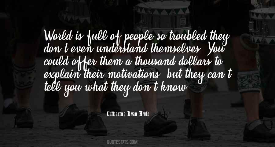 They Don't Understand You Quotes #206548