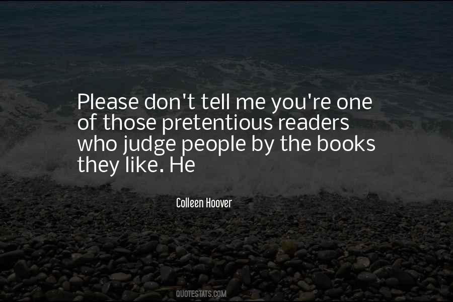 They Judge You Quotes #1122810