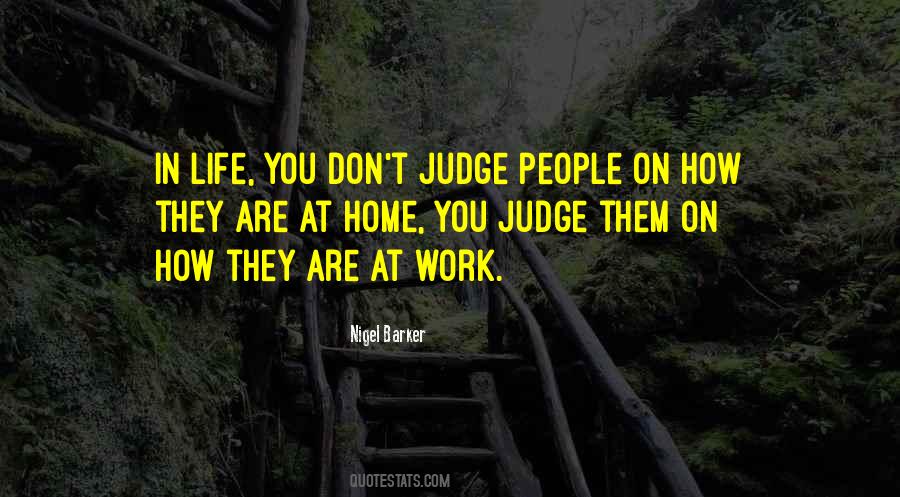 They Judge You Quotes #1160039