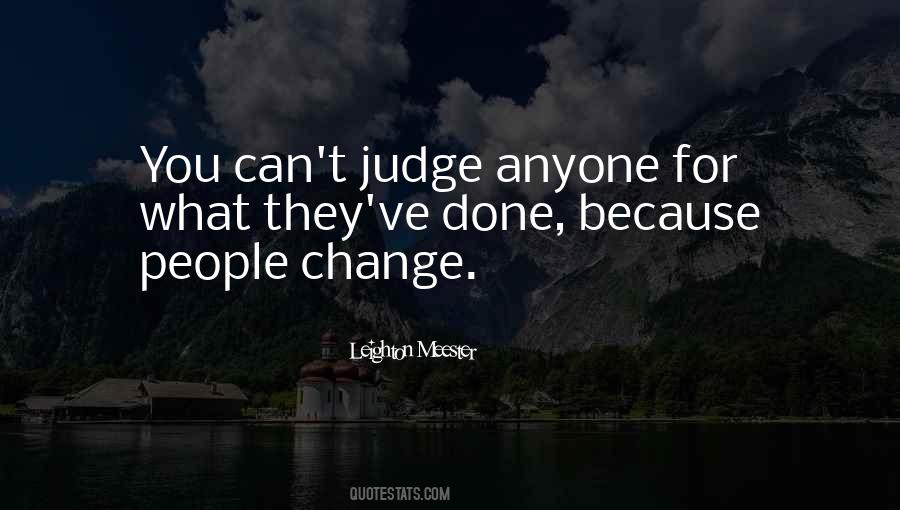 They Judge You Quotes #1211184