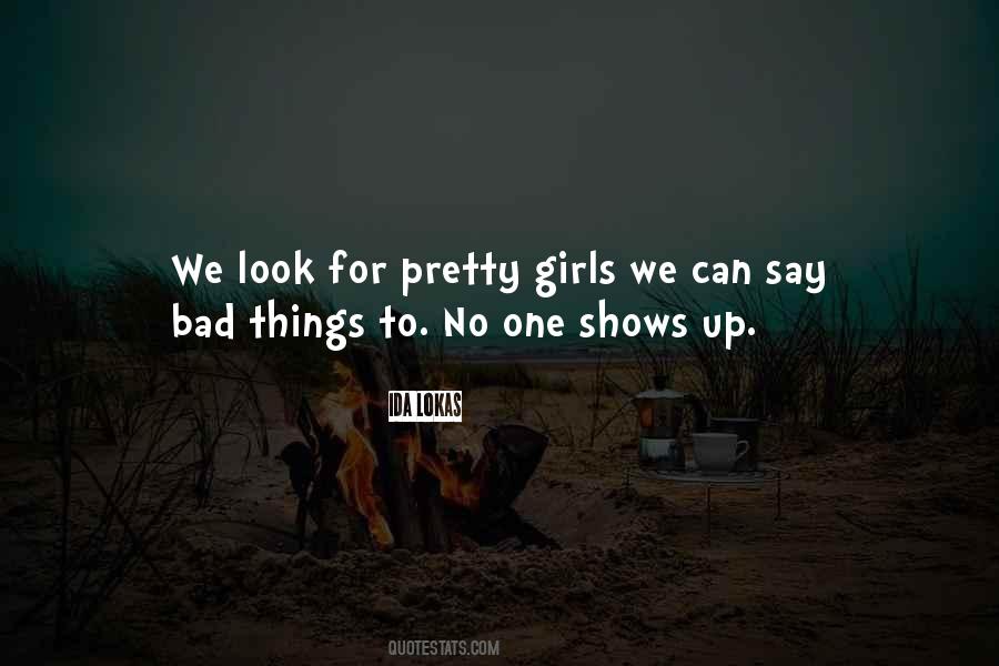 Quotes About Bad Girls #1163537