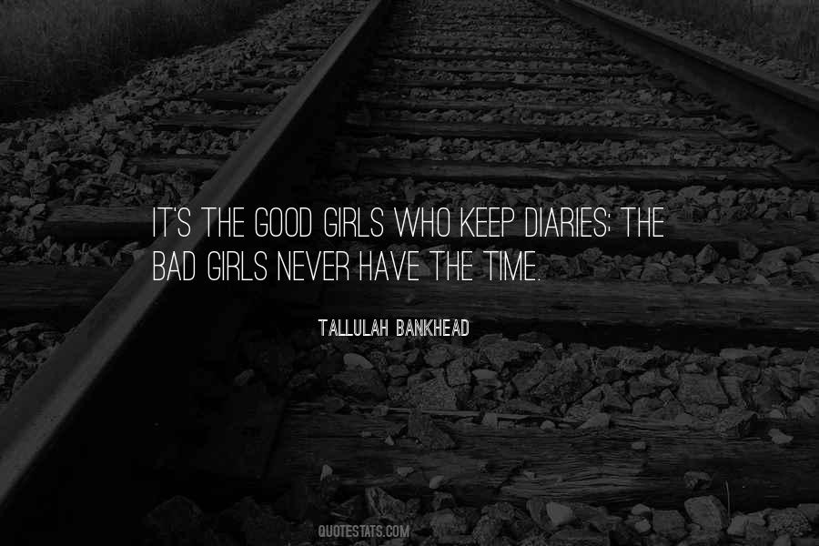 Quotes About Bad Girls #1571965