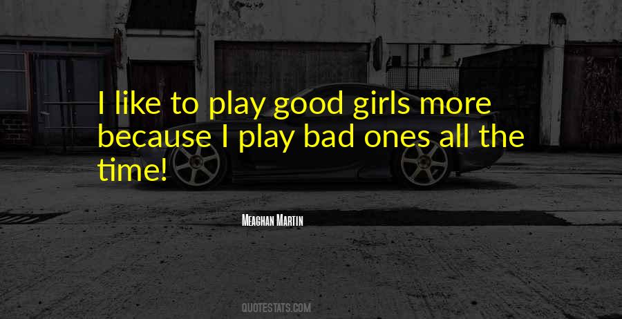 Quotes About Bad Girls #233214