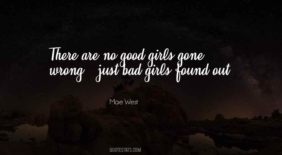 Quotes About Bad Girls #438073