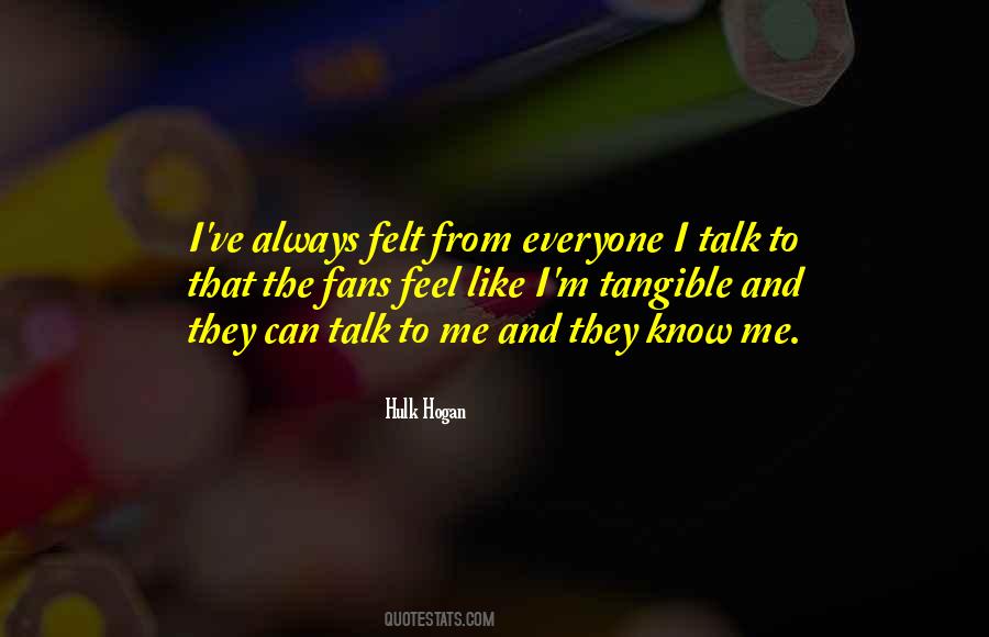 They Know Me Quotes #1115712