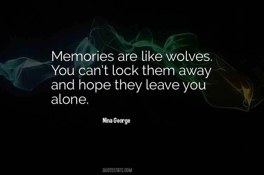 They Leave You Quotes #1557299