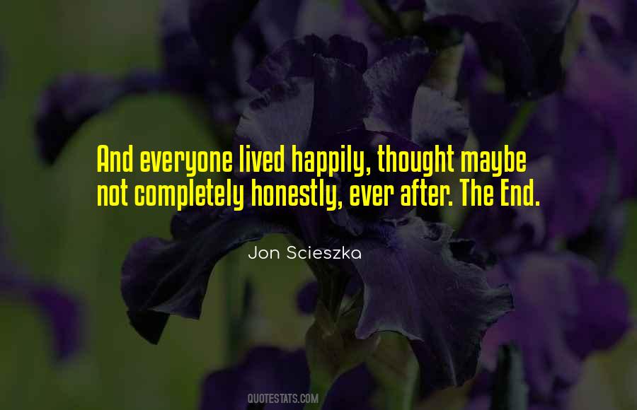 They Lived Happily Ever After Quotes #1292634