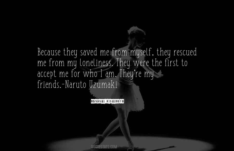 They Saved Me Quotes #1045874