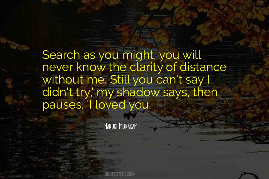 They Say Distance Quotes #1481287