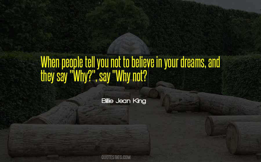 They Say Dreams Quotes #360126