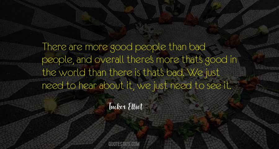 Quotes About Bad In The World #124125