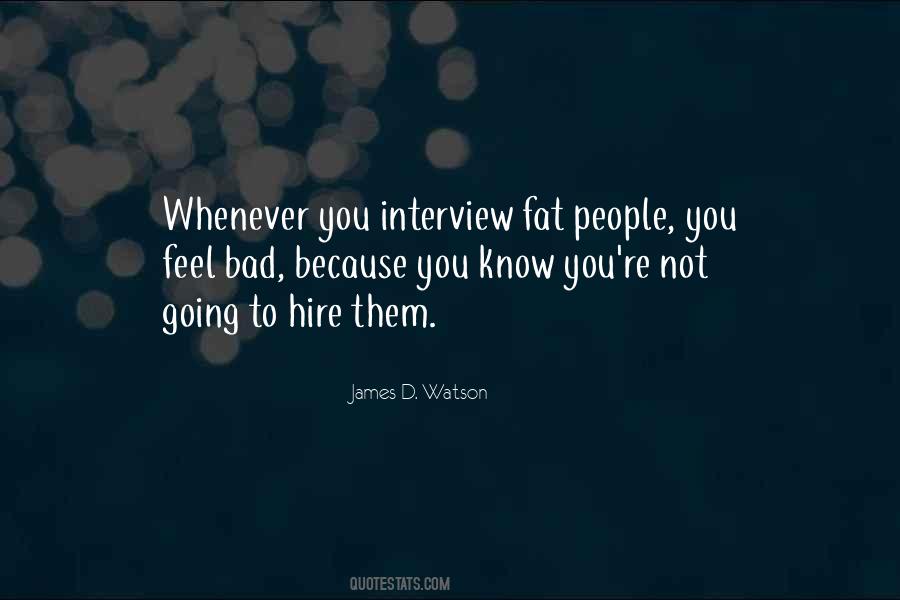 Quotes About Bad Interviews #1114552