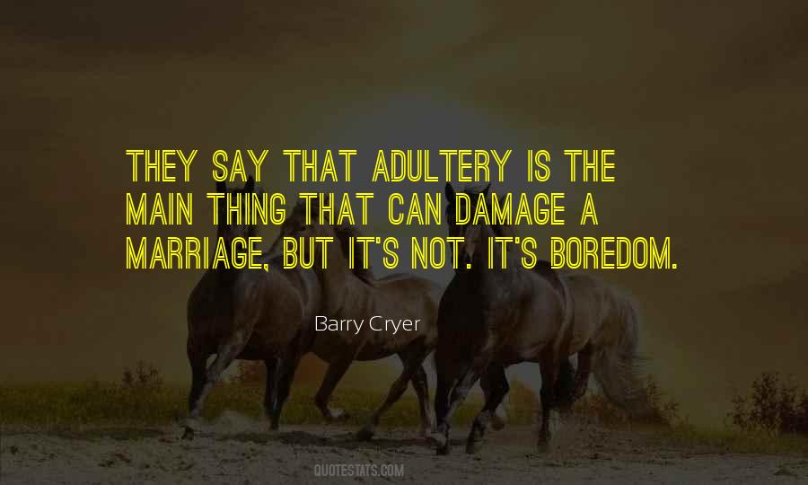 They Say Marriage Quotes #1603300