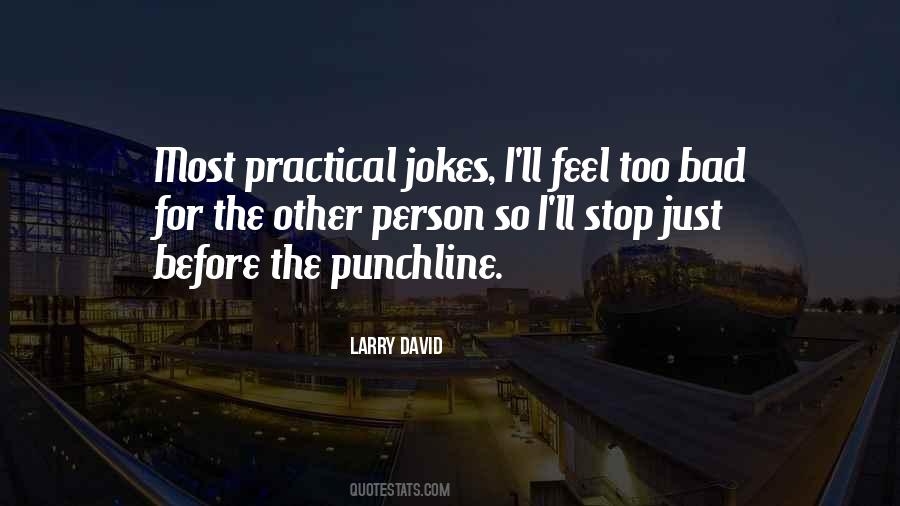 Quotes About Bad Jokes #151709