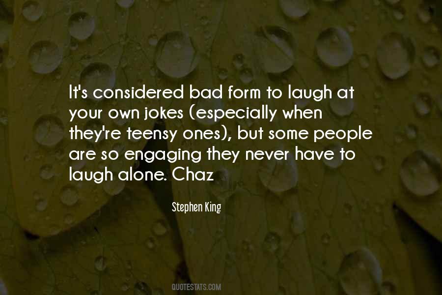 Quotes About Bad Jokes #77337