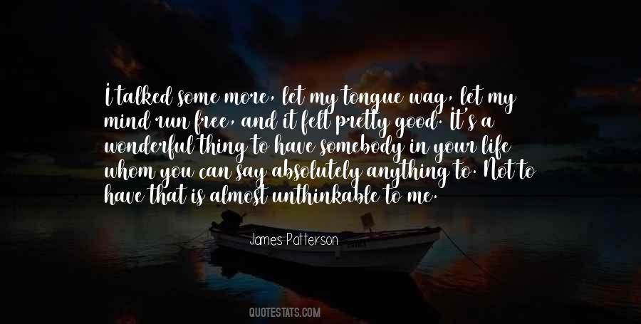 They Say The Best Things In Life Are Free Quotes #896220