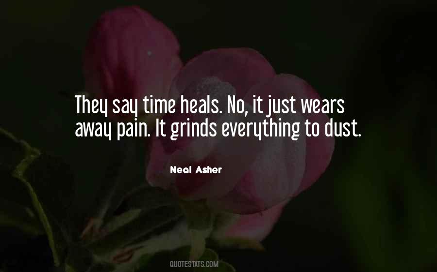 They Say Time Heals All Quotes #1661403