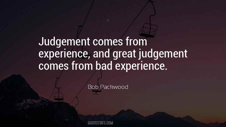 Quotes About Bad Judgement #1714951