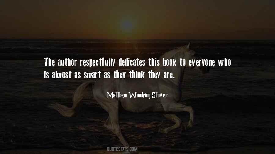 They Think They Are Smart Quotes #1521003