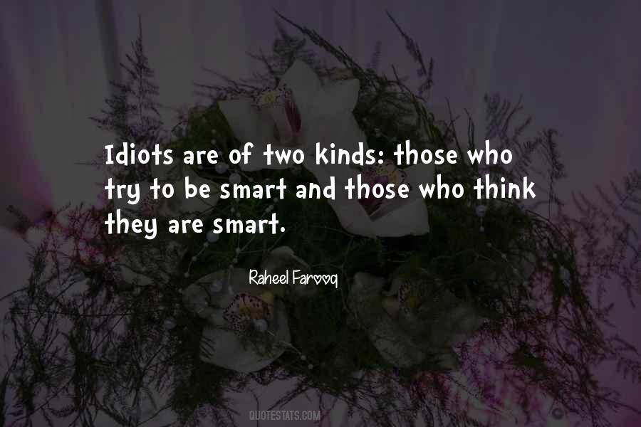 They Think They Are Smart Quotes #1561887