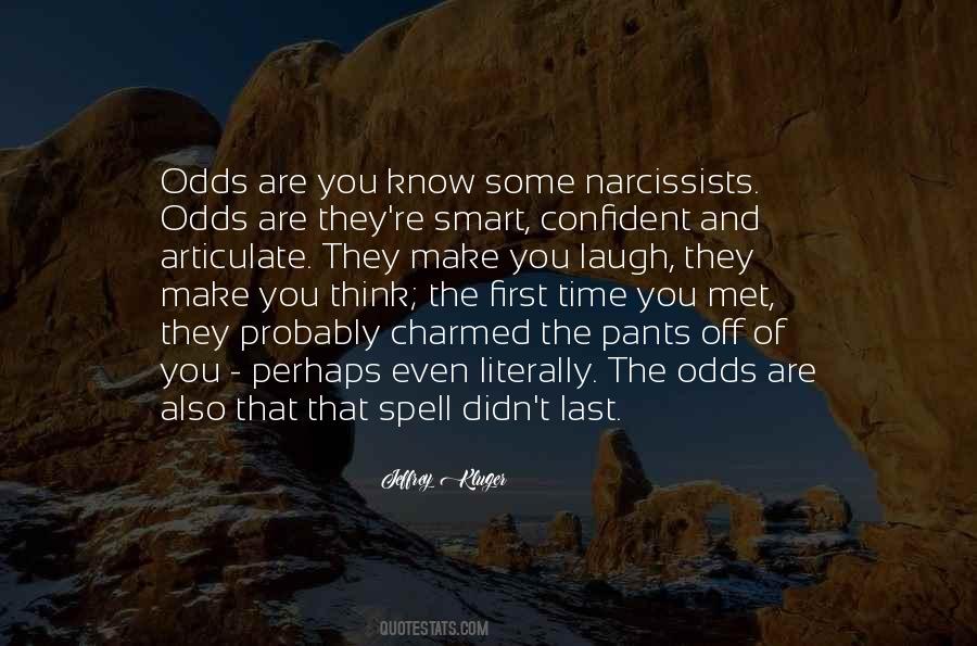 They Think They Are Smart Quotes #1688329