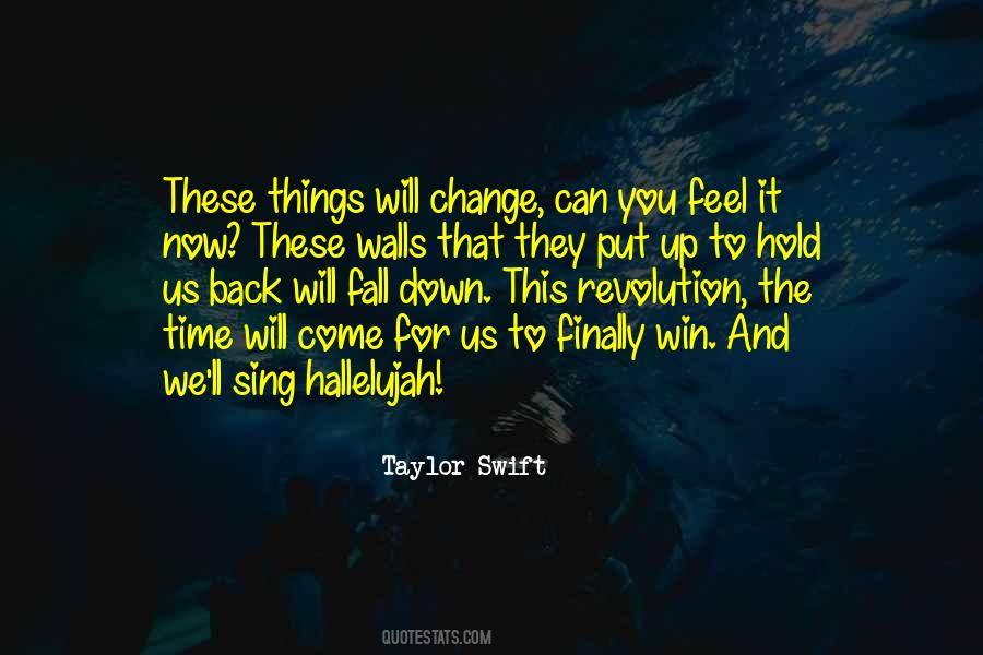 They Will Come Back Quotes #845093