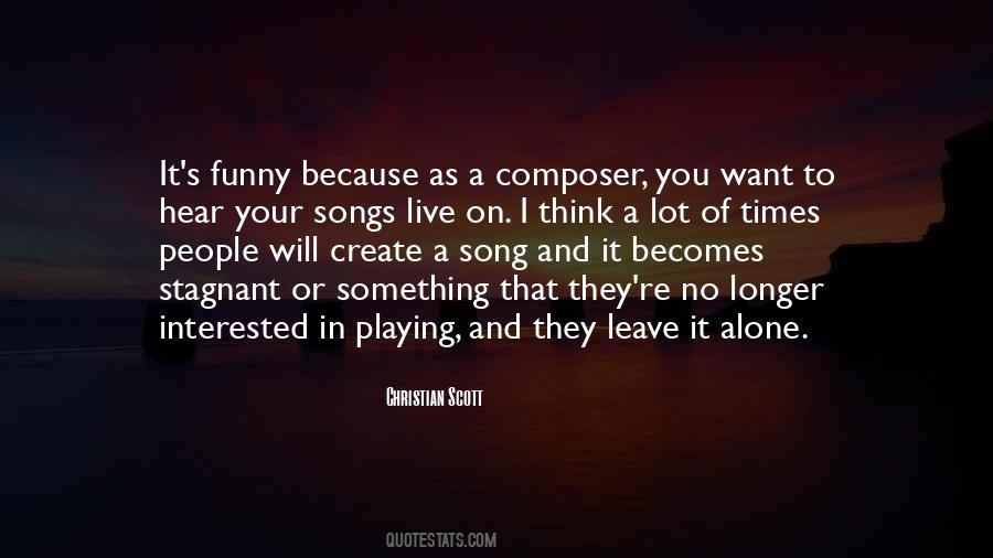 They Will Leave You Quotes #1281203 They Will Leave You Quotes #1281203