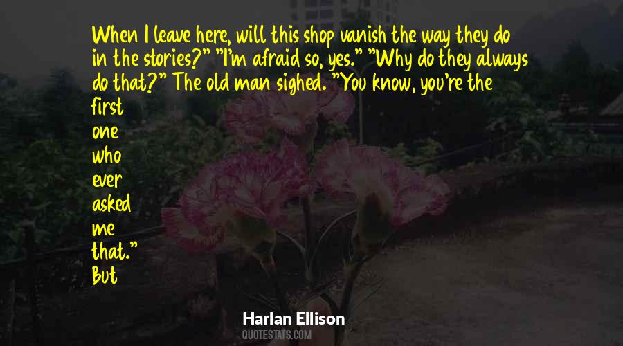They Will Leave You Quotes #1728720 They Will Leave You Quotes #1728720