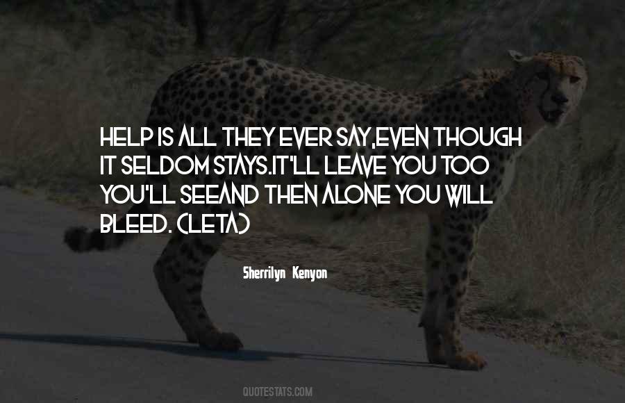 They Will Leave You Quotes #1821415 They Will Leave You Quotes #1821415