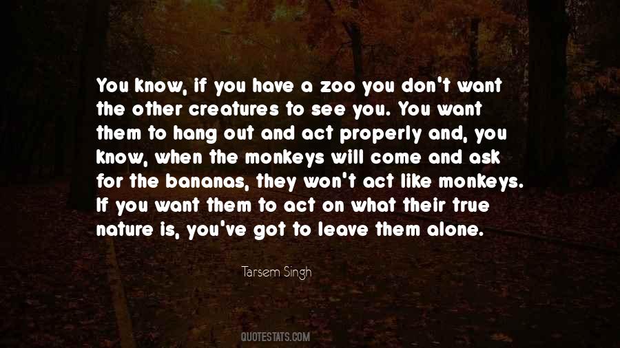 They Will Leave You Quotes #335323