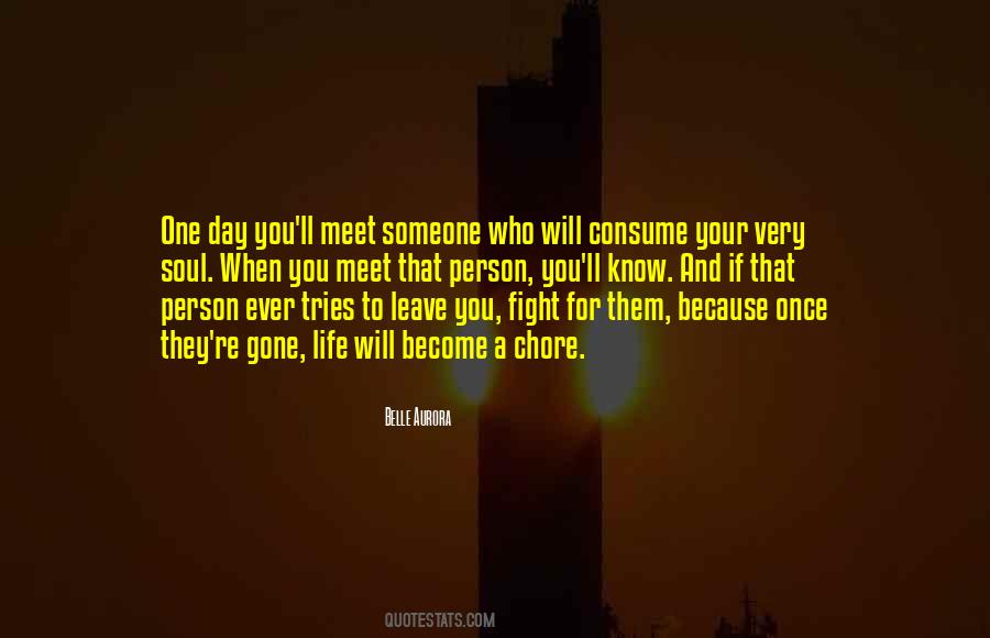 They Will Leave You Quotes #492496