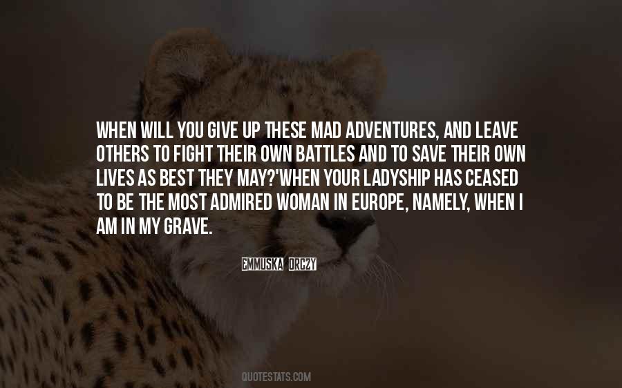 They Will Leave You Quotes #741233