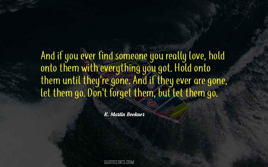 They're Gone Quotes #550219