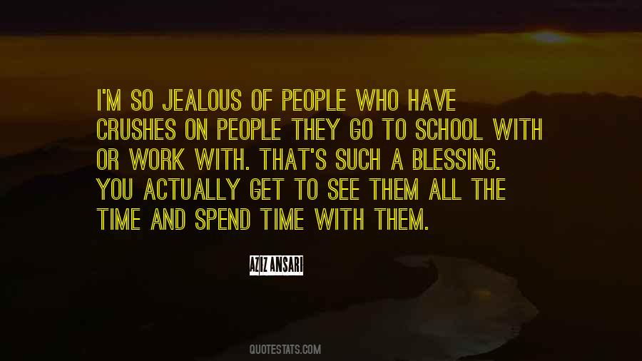 They're Jealous Quotes #257120